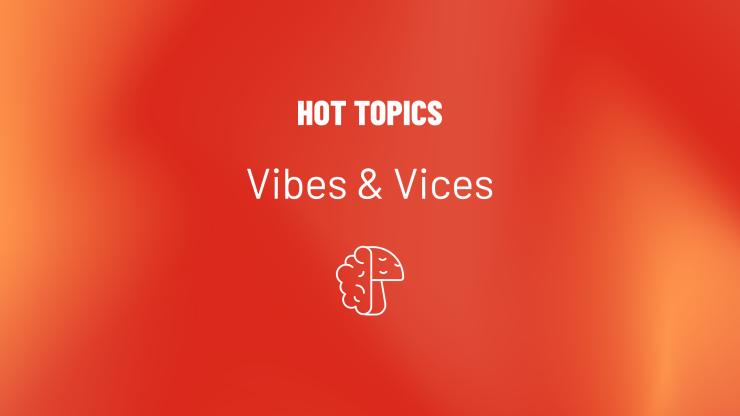 Red background text that says hot topics, vibes and vices