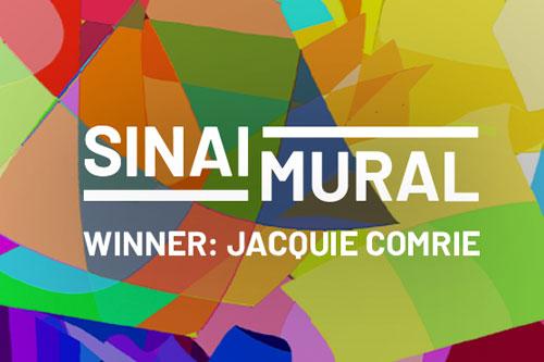 Colourful background behind white text that reads "Sinai Mural Winner: Jacquie Comrie"