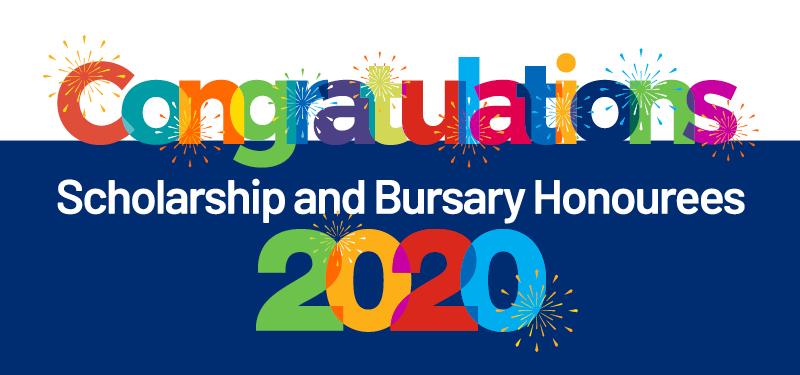 Graphic with text stating: Congratulations, scholarship and bursary honourees 2020