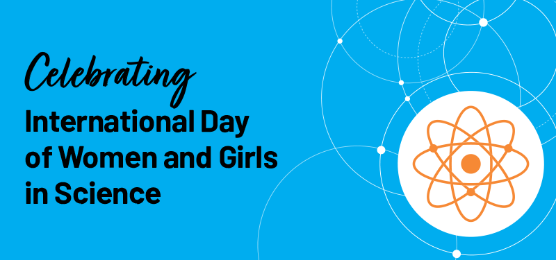 Celebrating the International Day of Women and Girls in Science