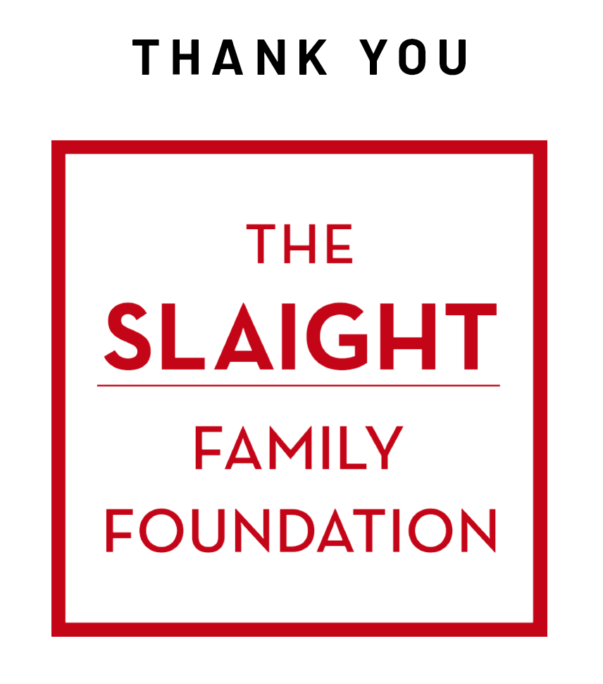 Text that reads "Thank you - The Slaight Family Foundation"