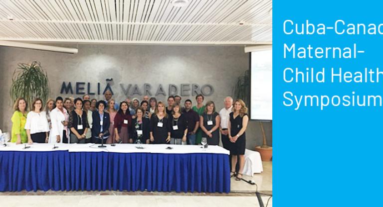 Sinai Health leaders posing for group photo at the Cuba-Canada Maternal Child Health Symposium